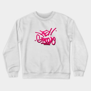 hey groove graffiti tag 2 Crewneck Sweatshirt